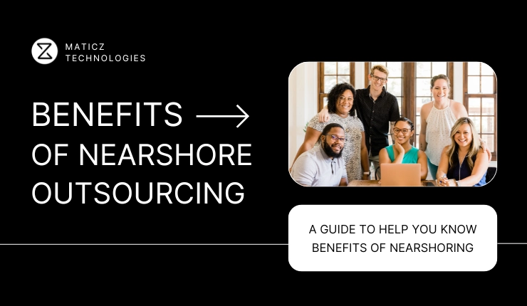 Benefits of Nearshore Outsourcing for Businesses