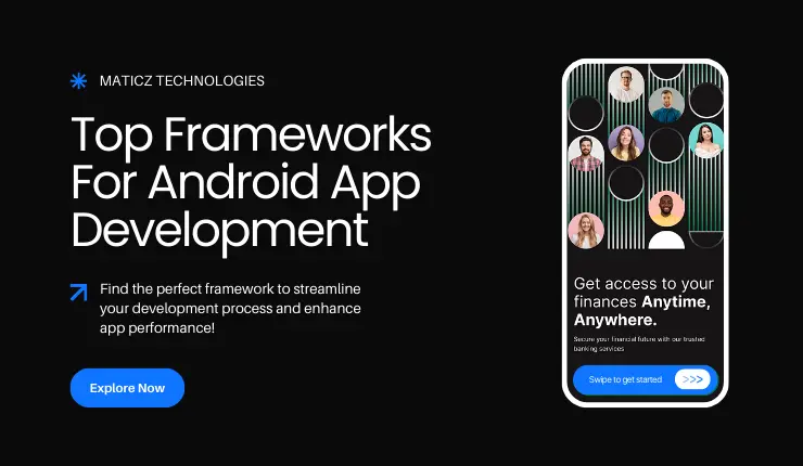 Top 10 Best Frameworks for Android App Development in 2025