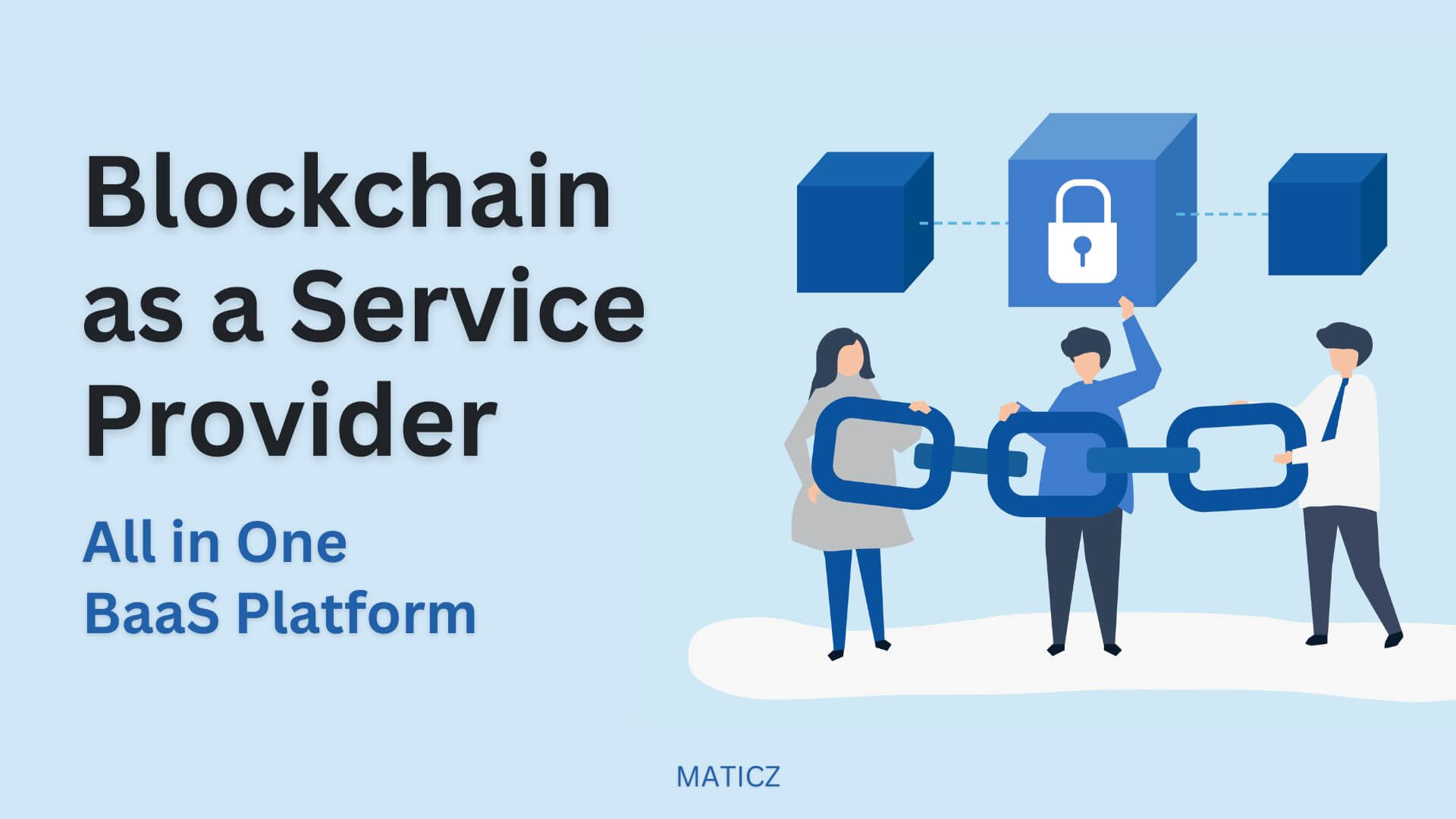 Blockchain as a Service Platform 