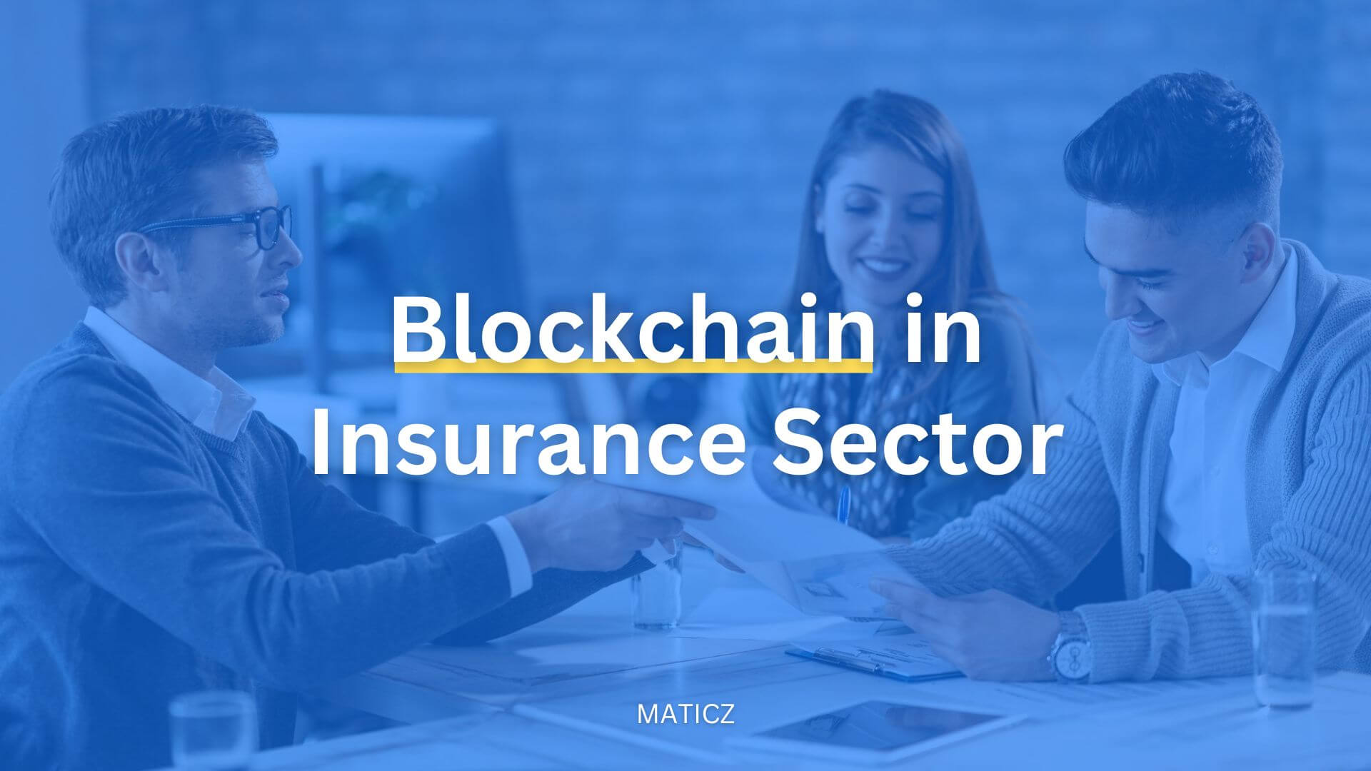 Blockchain in Insurance