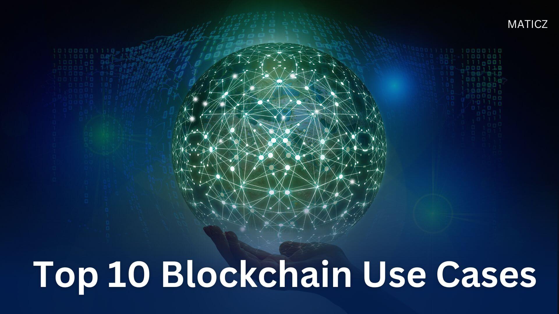 10 Best Blockchain Use Cases in 2025