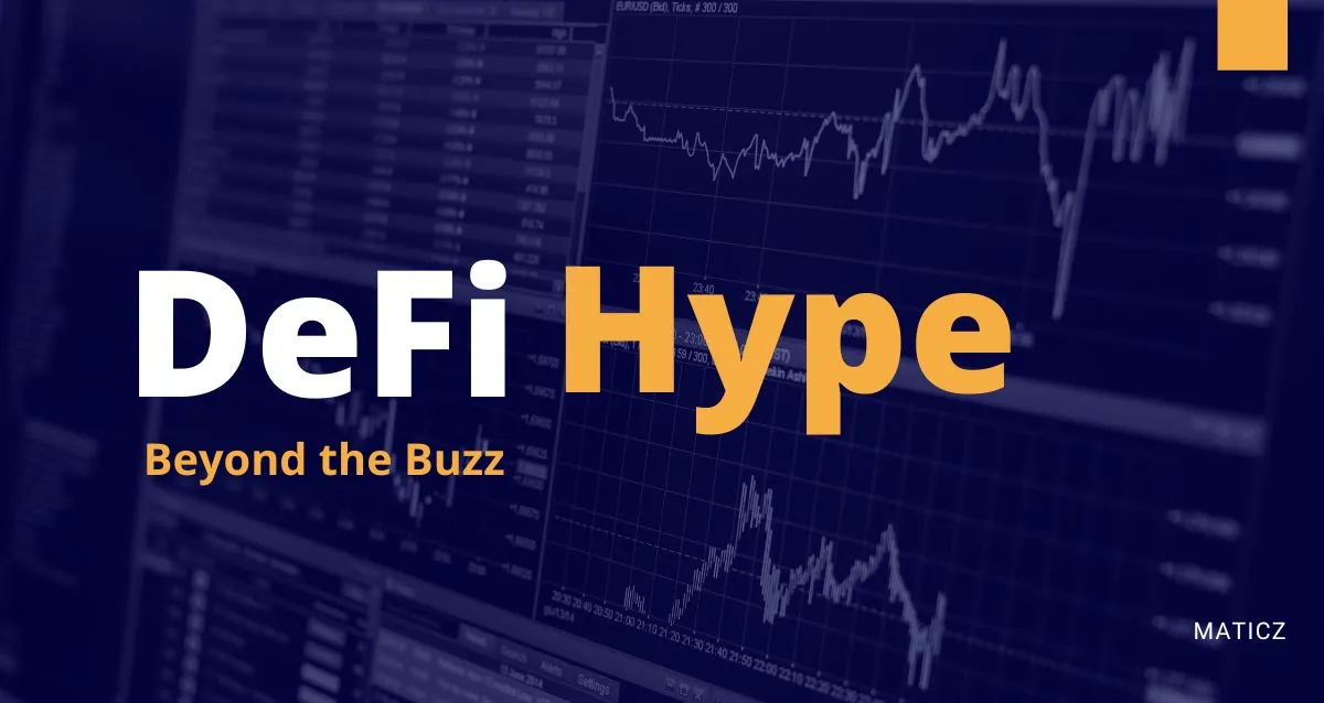 DeFi Hype Explained:A Complete Guide to the Trend Reshaping Finance