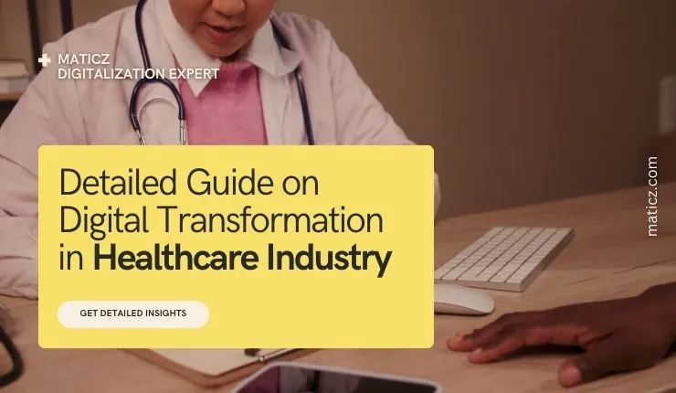Digital Transformation in Healthcare - A Complete Guide