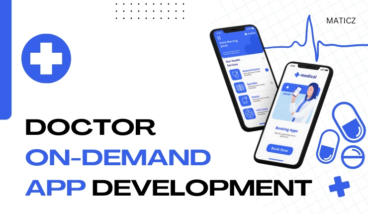 Doctor On-Demand App Development Company