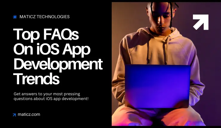 Frequently Asked Questions (FAQs) On iOS App Development