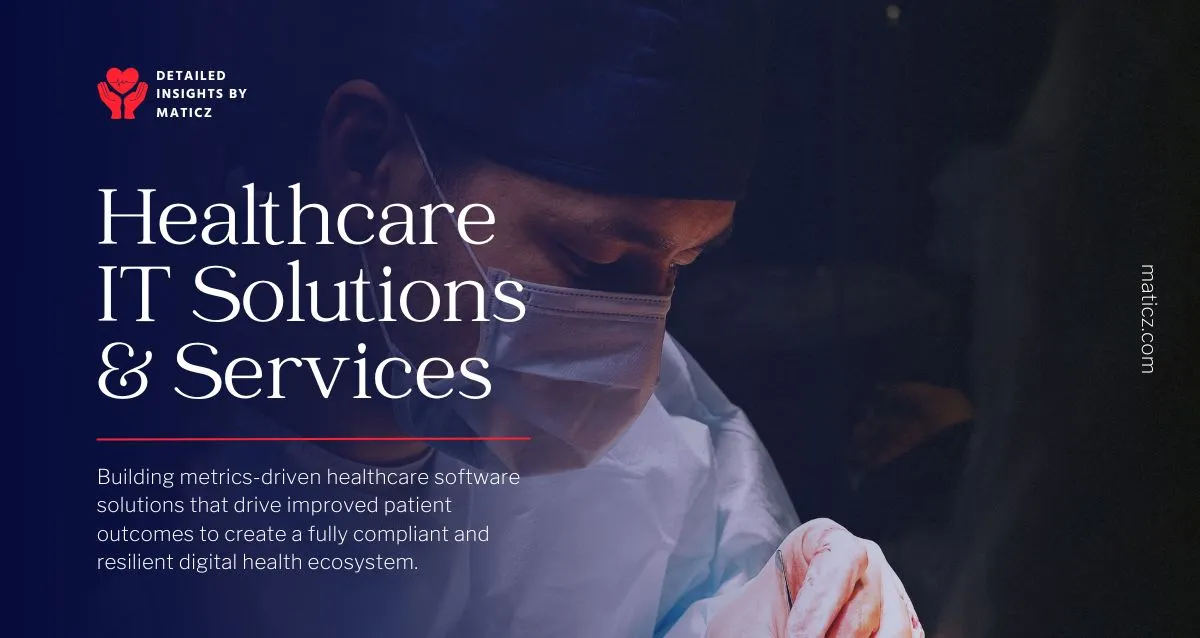Healthcare IT Solutions and Services