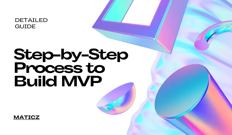 How to Build MVP: 6 Steps to Develop an MVP