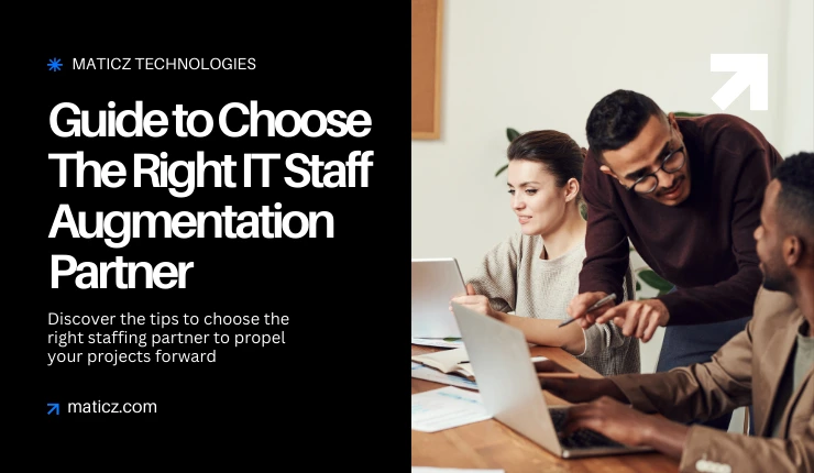 7 Key Tips for Choosing an IT Staff Augmentation Partner in 2025