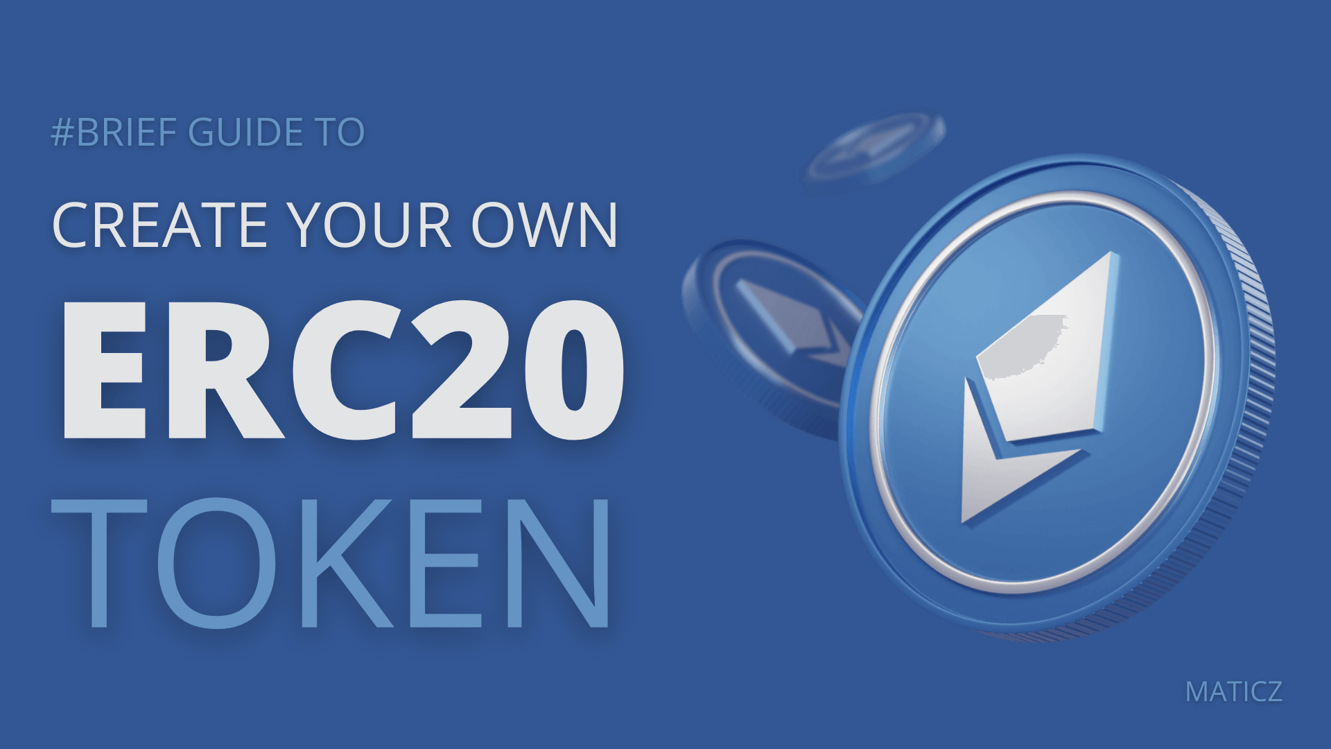 How to Create an ERC20 Token: 7 Steps to Make Your Own ERC20 Token