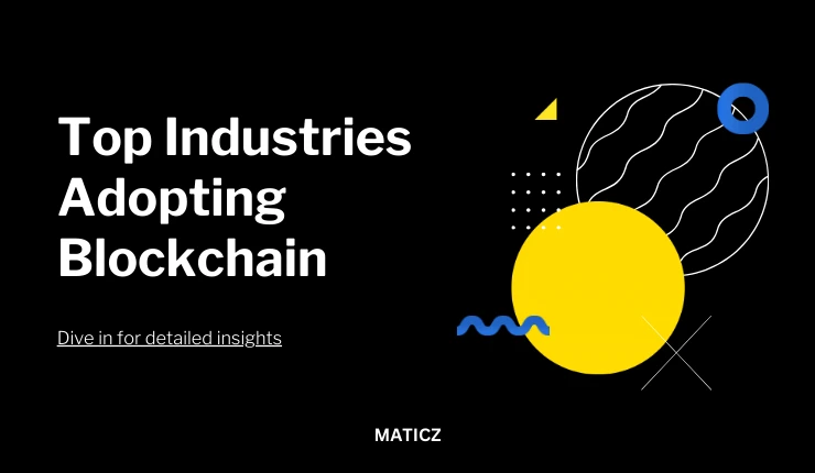 Top 10 Industries Using Blockchain Technology [2026]