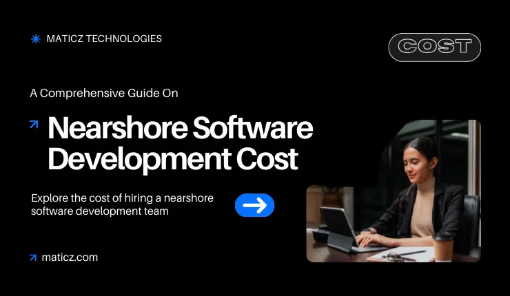 How Much Nearshore Software Development Cost in 2025?