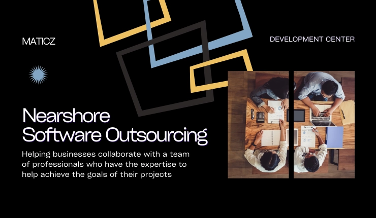 A Complete Guide To Nearshore Software Outsourcing